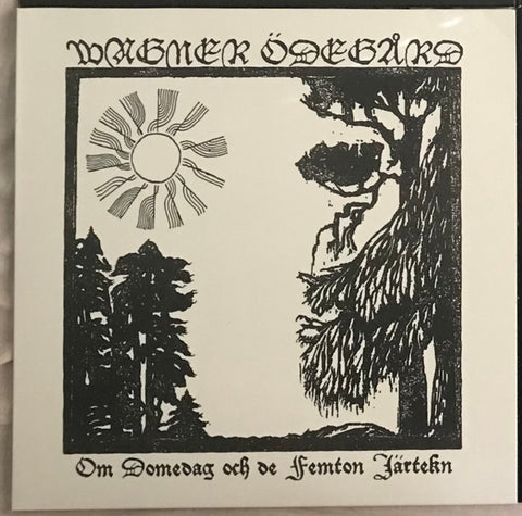Wagner Ödegård ‎– Om Domedag Och De Femton Järtekn LP