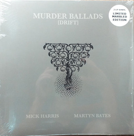 Mick Harris / Martyn Bates – Murder Ballads (Drift) DLP
